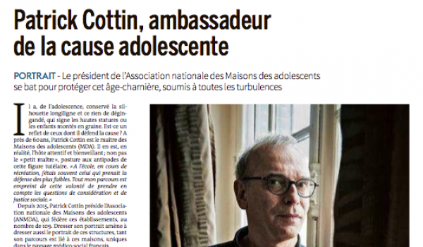 Patrick Cottin – Ambassadeur de la cause adolescente Patrick Cottin - Ambassadeur de la cause adolescente